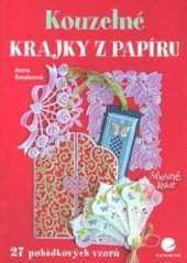 kniha Kouzelné krajky z papíru, Grada 2010