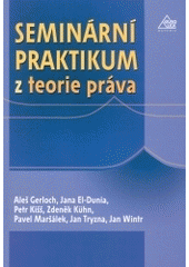kniha Seminární praktikum z teorie práva, Eurolex Bohemia 2004