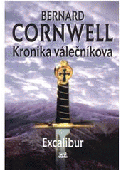kniha Kronika válečníkova 4. - Excalibur, OLDAG 2002