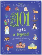 kniha 101 mýtů a legend, Svojtka 2023