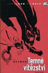 kniha Batman: Temné vítězství 1., BB/art 2011