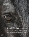 kniha Fríský kůň - černá perla 1. Das Friesenpferd - schwarze Perle = The Friesian horse - a black pearl, Dalibor Gregor 2009