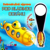 kniha Dobrodružná výprava pod hladinou oceánu, Rebo 2010