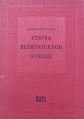 kniha Stavba elektrických strojů Celost. vysokošk. učebnice, SNTL 1958