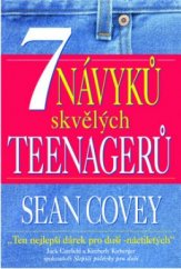 kniha 7 návyků skvělých teenagerů pro úspěšný a harmonický život, Pragma 2001