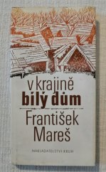 kniha V krajině bílý dům, Kruh 1979