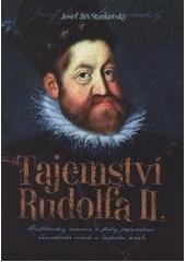 kniha Tajemství Rudolfa II. historický román z doby panování římského císaře a českého krále, XYZ 2011