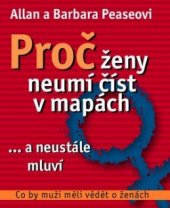 kniha Proč ženy neumí číst v mapách - a neustále mluví : co by muži měli vědět o ženách, Alman 2003