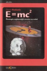 kniha E=mc2 životopis nejslavnější rovnice na světě, Dokořán 2002