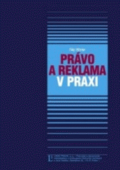 kniha Právo a reklama v praxi, Linde 2007