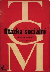 kniha Otázka sociální 2. - Základy marxismu filosofické a sociologické, Čin 1948