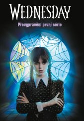 kniha Wednesday: Převyprávění první série, CooBoo 2024