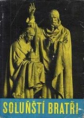 kniha Soluňští bratři 1100 let od příchodu sv. Cyrila a Metoděje na Moravu : Sborník, Ústřední církevní nakladatelství 1962