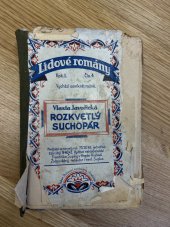 kniha Rozkvetlý suchopár Vesnický román, Frant. Šupka 1927