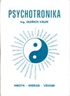 kniha Psychotronika nová věda, O. Válek 1992