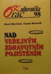 kniha Nad veřejným zdravotním pojištěním, Orac 1998