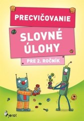 kniha Precvičovanie Slovné úlohy pre 2. ročník, Pierot 2025