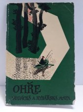 kniha Ohře Vodácká a rybářská mapa, Ústřední správa geodézie a kartografie 1962