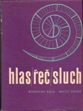 kniha Hlas - řeč - sluch Základy fonetiky a logopedie, SPN 1962