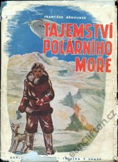 kniha Tajemství polárního moře, Jaroslav Tozička 1947