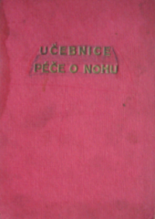 kniha Učebnice péče o nohu, Baťa 1933