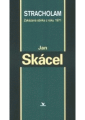 kniha Stracholam zakázaná sbírka z roku 1971, Primus 2001