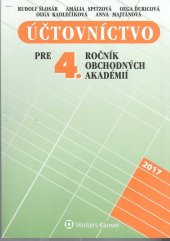 kniha Účtovníctvo pre 4. ročník obchodných akadémií Učebnica, Wolters Kluwer 2017