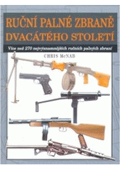 kniha Ruční palné zbraně dvacátého století, Svojtka & Co. 2002