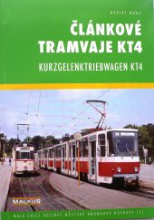 kniha ČLÁNKOVÉ TRAMVAJE KT4, Malkus 2016