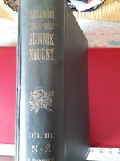kniha Zahradnický a ovocnicko-vinařský slovník naučný .... Díl III, - N-Ž, Česká akademie zemědělská 