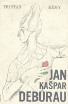 kniha Jan Kašpar Deburau, Orbis 1960