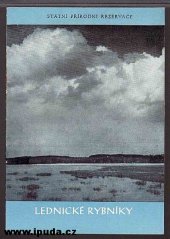 kniha Lednické rybníky Státní přírodní rezervace, Kraj. středisko st. památkové péče a ochrany přírody 1966