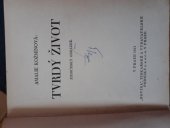 kniha Tvrdý život Jihočeský obrázek, Novina, tiskařské a vydavatelské podniky 1931