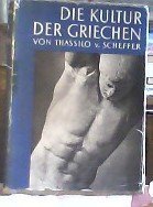 kniha Die Kultur dr Griechen, Kanter Verlag 1938