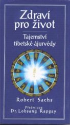 kniha Zdraví pro život tajemství tibetské ájurvédy podle nauky Dordže Gyaltsena, EVOS 1997