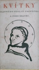 kniha Kvítky slavného pána Svatého Františka a jeho bratří, František Obzina 1942