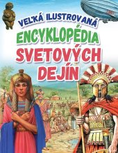 kniha Veľká ilustrovaná encyklopédia svetových dejín, Foni book 2019