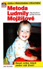 kniha Metoda Ludmily Mojžíšové cesta k přirozenému otěhotnění, Ivo Železný 2003