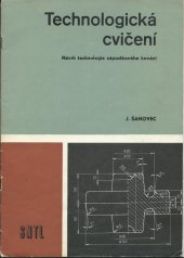 kniha Technologická cvičení návrh technologie zápustkového kování pro obor SPŠ strojírenská technologie, SNTL 1993