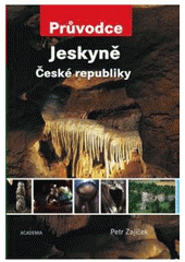 kniha Jeskyně České republiky, Academia 2010