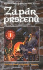 kniha Za pár prstenů parodie na román J.R.R. Tolkiena Pán prstenů, Talpress 2002