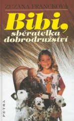 kniha Bibi, sběratelka dobrodružství, Petra 2002