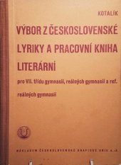 kniha Výbor z československé lyriky a pracovní kniha literární pro VII. třídu gymnasií, reálných gymnasií a ref. reálných gymnasií, Česká grafická Unie 1938
