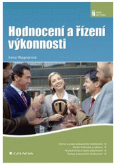 kniha Hodnocení a řízení výkonnosti, Grada 2008