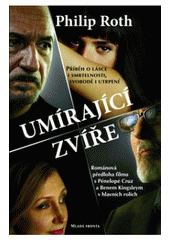 kniha Umírající zvíře, Mladá fronta 2007