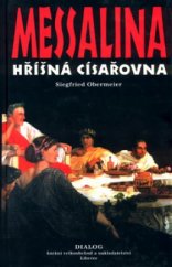 kniha Messalina hříšná císařovna, Dialog 2002