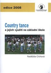 kniha Country tance a jejich využití na základní škole, Krajské centrum vzdělávání a Jazyková škola s právem státní jazykové zkoušky 2008