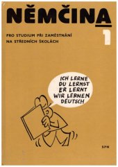 kniha Němčina pro studium při zaměstnání na středních školách. 1, SPN 1982