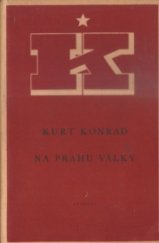 kniha Na prahu války Výb. článků z let 1930 až 1938, Svoboda 1951