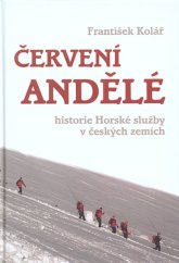kniha Červení andělé historie Horské služby v českých zemích, Gentiana 2016